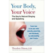  Your Body, Your Voice – Theodore Dimon idegen nyelvű könyv