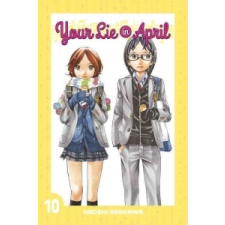  Your Lie In April 10 – Naoshi Arakawa idegen nyelvű könyv