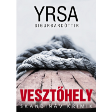 Yrsa Sigurðardóttir - Vesztőhely regény