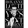  Yves Saint Laurent – Roxanne Lowit