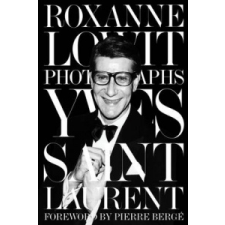 Yves Saint Laurent – Roxanne Lowit idegen nyelvű könyv