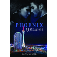 Zachary Reed - Phoenix - A bandavezér idegen nyelvű könyv