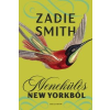 Zadie Smith Menekülés New Yorkból
