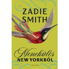Zadie Smith Menekülés New Yorkból irodalom