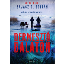 Zajácz D. Zoltán - Dermesztő Balaton egyéb könyv