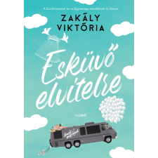 Zakály Viktória - Esküvő elvitelre egyéb könyv
