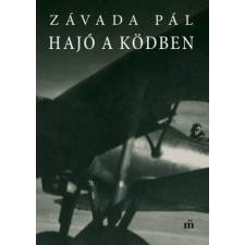 Závada Pál - Hajó a ködben irodalom