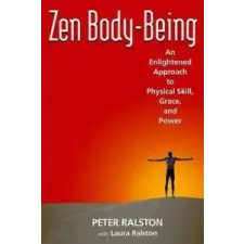  ZEN Body-being – Laura Ralston, Peter Ralston idegen nyelvű könyv