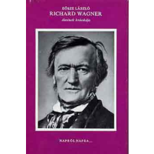 Zeneműkiadó Richard Wagner életének krónikája antikvárium - használt könyv