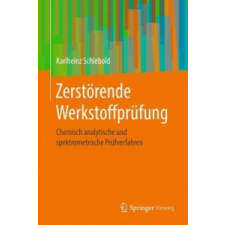  Zerst rende Werkstoffpr fung – Karlheinz Schiebold idegen nyelvű könyv