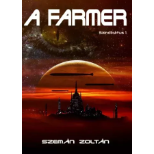 Zoltan Szeman (magánkiadás) A farmer egyéb e-könyv