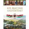 Zrínyi Kiadó Kis magyar hadtörténet