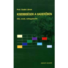Zrínyi Kiadó Kisebbségek a haderőben - Dr. Szabó János antikvárium - használt könyv