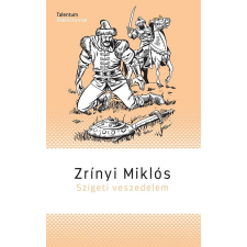 Zrínyi Miklós - Szigeti veszedelem egyéb könyv