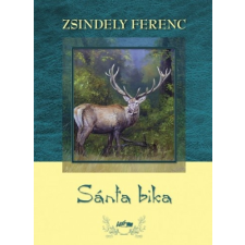 Zsindely Ferenc : Sánta bika ajándékkönyv