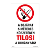 ZSONA DEKOR A bejárat 5 méteres körzetében tilos a dohányzás Öntapadós matrica 320x500 mm