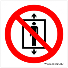 ZSONA DEKOR A felvonón személyszállítás tilos! Öntapadós matrica 150x150 mm információs címke
