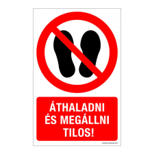 ZSONA DEKOR Áthaladni és megállni tilos! Műanyag tábla 320x500 mm információs címke