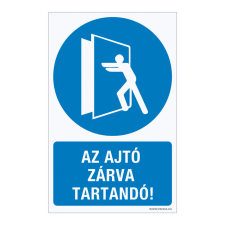 ZSONA DEKOR Az ajtó zárva tartandó! Öntapadós matrica 160x250 mm információs címke