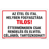 ZSONA DEKOR Az étel és ital helyben fogyasztása tilos! Öntapadós matrica 320x500 mm