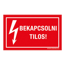 ZSONA DEKOR Bekapcsolni tilos! Öntapadós matrica csomag 100x60 mm 5db/csomag információs címke