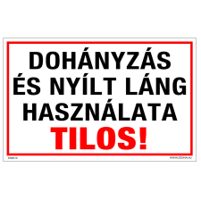 ZSONA DEKOR Dohányzás és nyílt láng használata tilos! Műanyag tábla 320x500 mm információs címke
