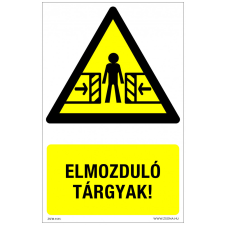 ZSONA DEKOR Elmozduló tárgyak! Öntapadós matrica 320x500 mm információs címke