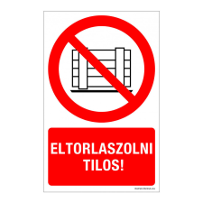 ZSONA DEKOR Eltorlaszolni tilos! Öntapadós matrica 320x500 mm információs címke