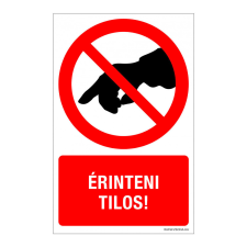 ZSONA DEKOR Érinteni tilos! Műanyag tábla 160x250 mm információs címke