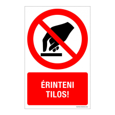 ZSONA DEKOR Érinteni tilos ! Öntapadós matrica 160x250 mm információs címke