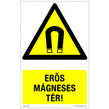 ZSONA DEKOR Erős mágneses tér! Műanyag tábla 320x500 mm információs címke