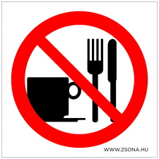 ZSONA DEKOR Evés és ivás tilos! Műanyag tábla 100x100 mm információs címke