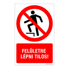 ZSONA DEKOR Felületre lépni tilos! Öntapadós matrica 160x100 mm információs címke
