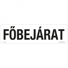 ZSONA DEKOR Főbejárat Műanyag tábla 250x80 mm információs címke