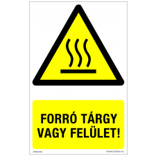 ZSONA DEKOR Forró tárgy vagy felület! Alumínium tábla 100x160 mm információs címke