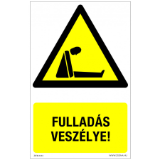 ZSONA DEKOR Fulladás veszélye! Műanyag tábla 320x500 mm információs címke