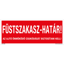 ZSONA DEKOR Füstszakasz-határ! Alumínium tábla 250x100 mm információs címke