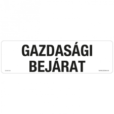ZSONA DEKOR Gazdasági bejárat Műanyag tábla 250x80 mm információs címke