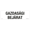 ZSONA DEKOR Gazdasági bejárat Öntapadós matrica 250x80 mm