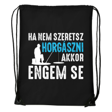 ZSONA DEKOR Ha nem szeretsz horgászni - Sport táska fekete