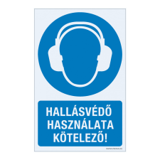 ZSONA DEKOR Hallásvédő használata kötelező! Műanyag tábla 160x250 mm információs címke