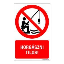 ZSONA DEKOR Horgászni tilos! Alumínium tábla 160x250 mm információs címke