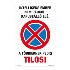 ZSONA DEKOR Intelligens ember nem parkol kapubeálló elé Öntapadós matrica 160x100 mm információs címke