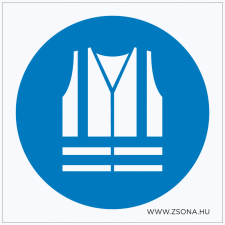 ZSONA DEKOR Jólláthatósági mellény viselése kötelező! Öntapadós matrica 150x150 mm információs címke