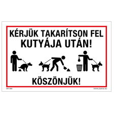 ZSONA DEKOR Kérjük takarítson fel kutyája után! Köszönjük! Öntapadós matrica 160x250 mm információs címke