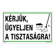 ZSONA DEKOR Kérjük, ügyeljen a tisztaságra! Öntapadós matrica 160x250 mm információs címke