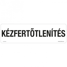 ZSONA DEKOR Kézfertőtlenítés Műanyag tábla 250x80 mm információs címke