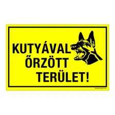 ZSONA DEKOR Kutyával őrzött terület! Műanyag tábla 320x500 mm információs címke