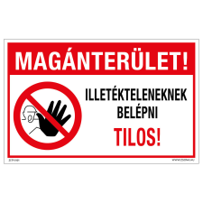 ZSONA DEKOR Magánterület! Illetékteleneknek belépni tilos! Öntapadós matrica 320x500 mm információs címke
