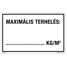 ZSONA DEKOR Maximális terhelés Műanyag tábla 320x500 mm információs címke